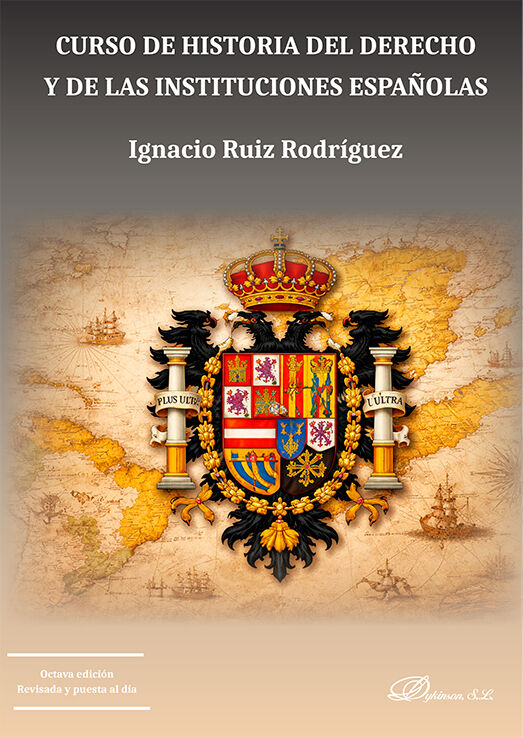 Curso de historia del derecho y de las instituciones espa&ntilde;olas