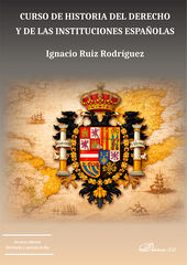 Curso de historia del derecho y de las instituciones espa&ntilde;olas