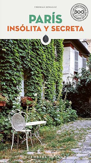 Par&iacute;s: Ins&oacute;lita y secreta