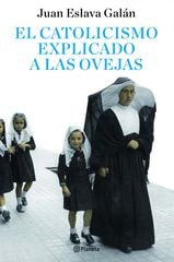 El catolicismo explicado a las ovejas El catolicismo explicado a las ovejas