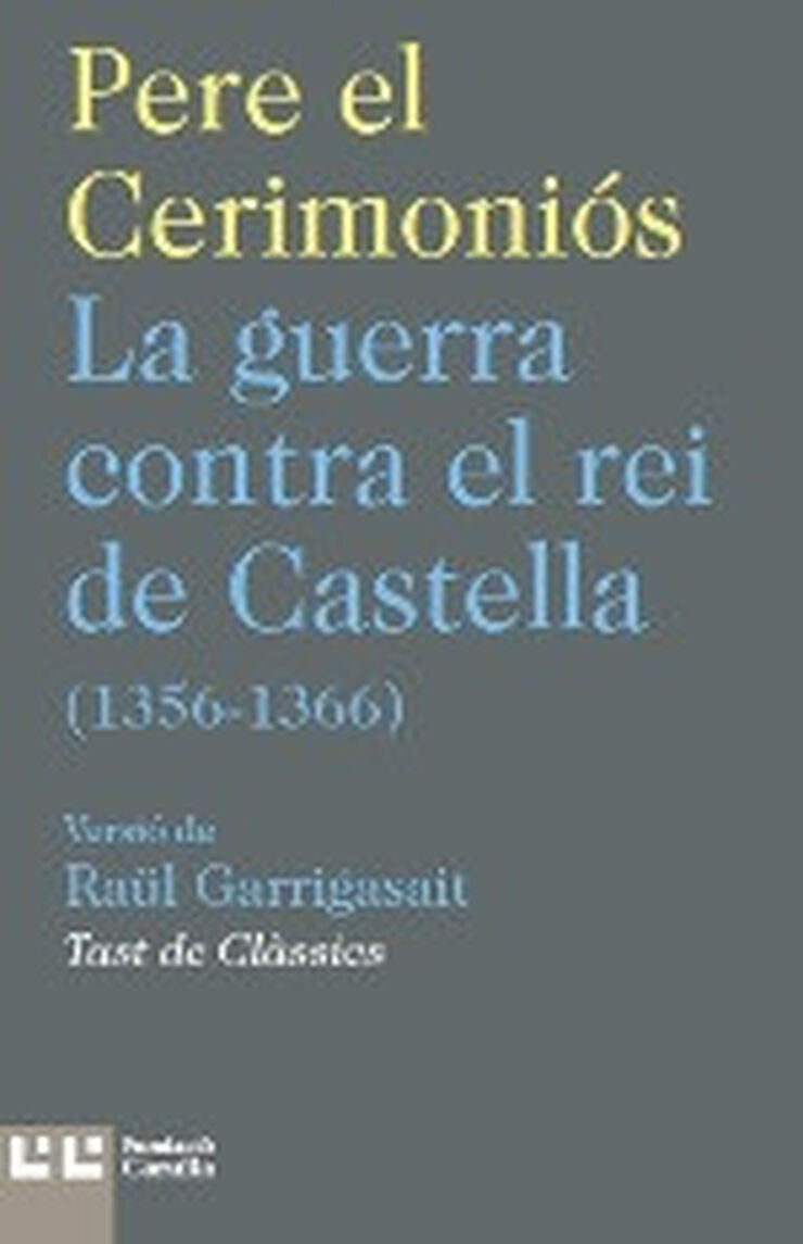 La guerra contra el rei de Castella (1356-1366)