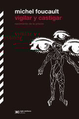 Vigilar y castigar Vigilar y castigar