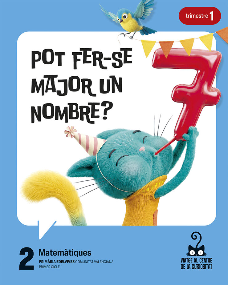 Projecte: Viatge al centre de la curiositat. Matem&agrave;tiques 2. Trimestres