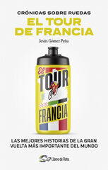 Cronicas sobre ruedas: El Tour de Francia Cronicas sobre ruedas: El Tour de Francia