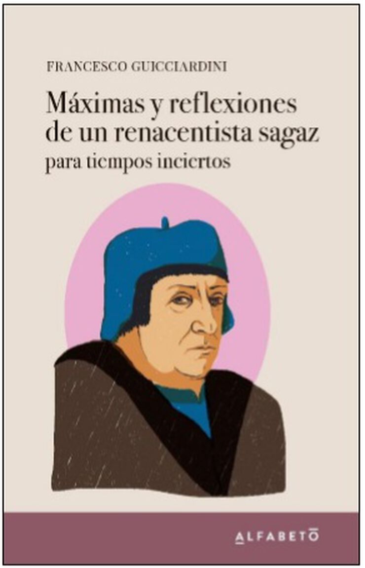 Máximas Y Reflexiones De Un Renacentista Sagaz