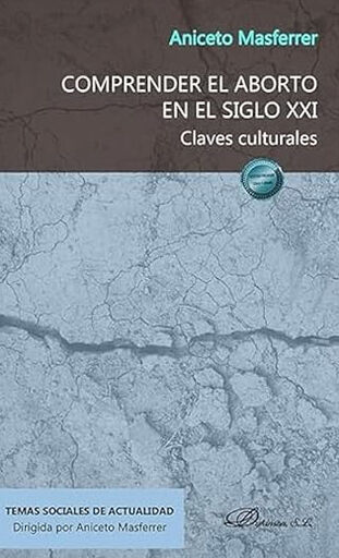 Comprender el aborto en el siglo XXI