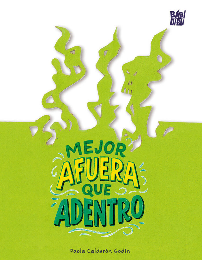 Mejor afuera que adentro