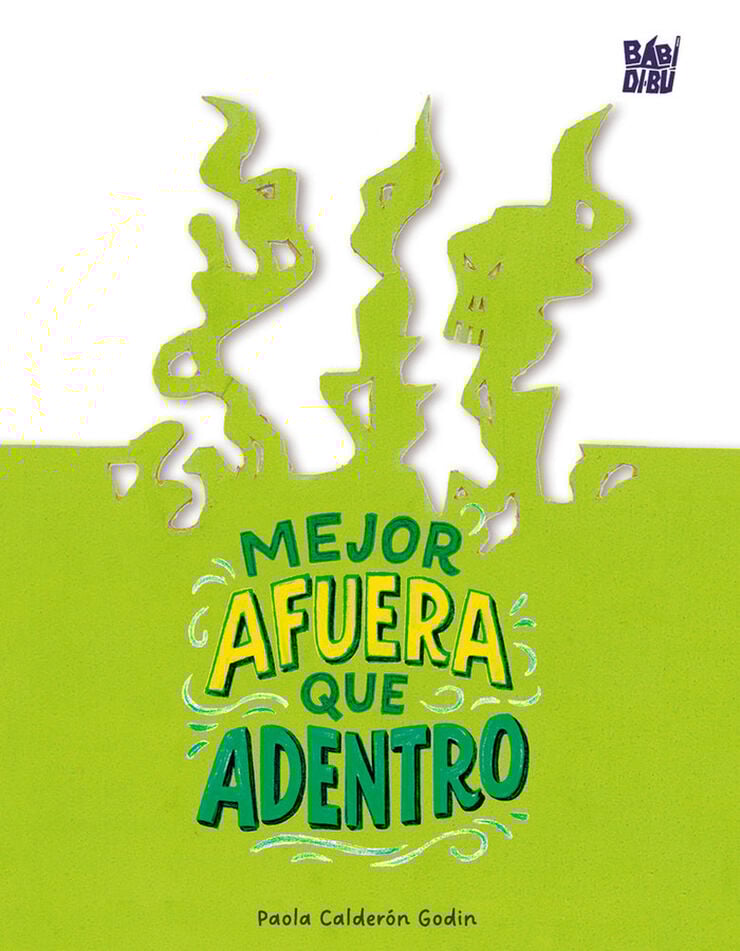 Mejor afuera que adentro