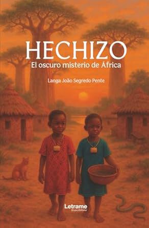 Hechizo. El oscuro misterio de &Aacute;frica