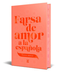 Farsa de amor a la española (Edición especial)