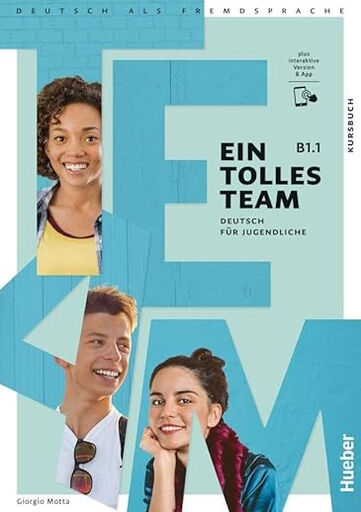 Ein Tolles Team B1.1. Kursbuch plus interaktive Version