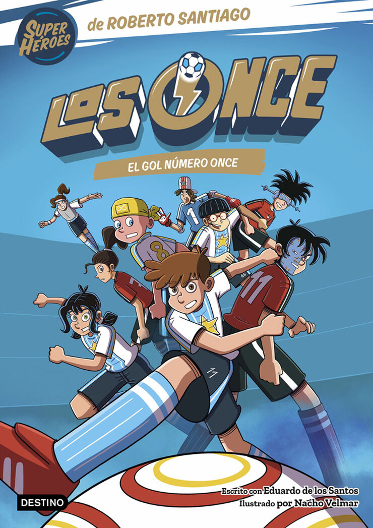 Los Once 11. El gol n&uacute;mero once