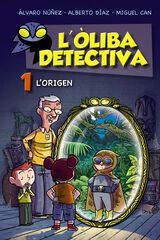 L'Òliba detectiva. L'origen L'Òliba detectiva. L'origen