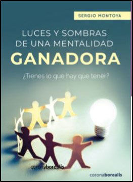 Luces y sombras de una mentalidad ganadora