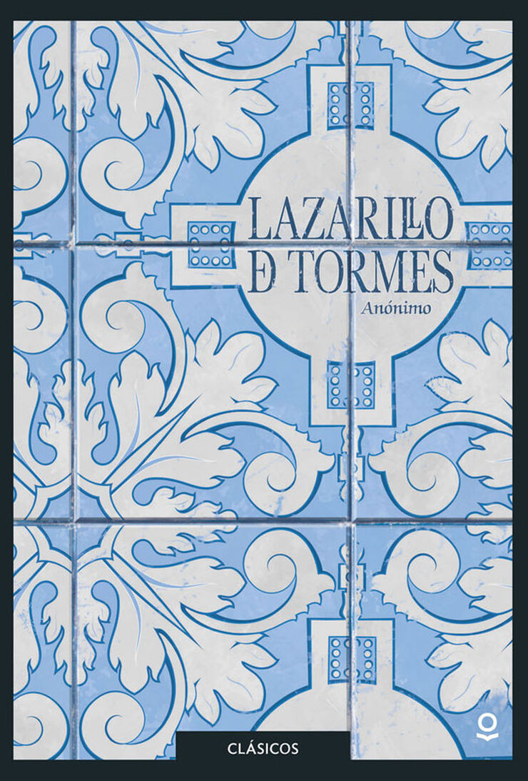 Lazarillo de Tormes Lazarillo de Tormes