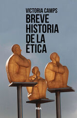 Breve historia de la ética Breve historia de la ética