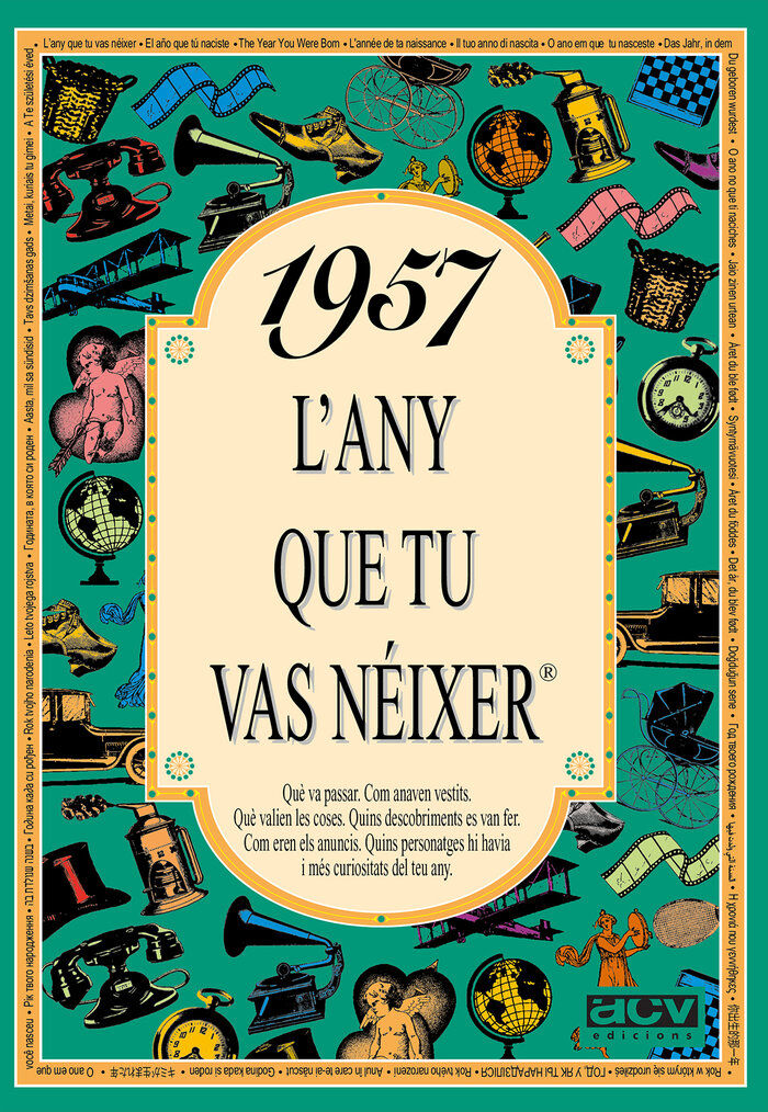 1957 L'any que tu vas n&eacute;ixer