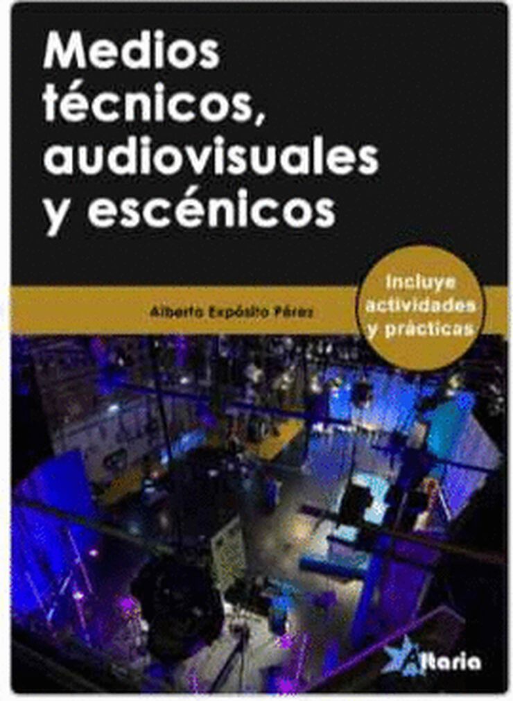 Medios Técnicos, Audiovisuales Y Escénicos