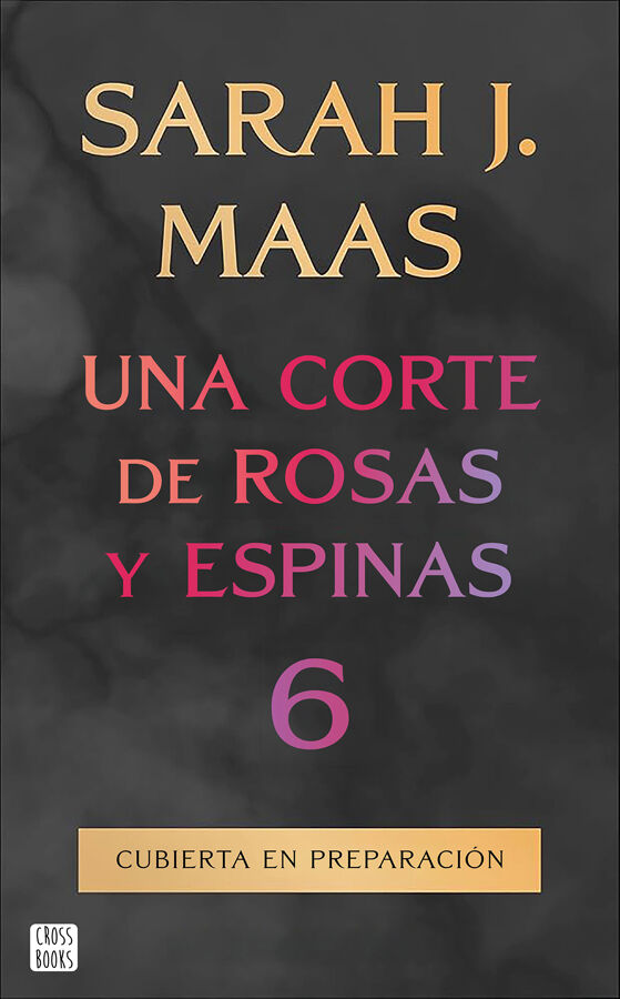 Una corte de rosas y espinas 6