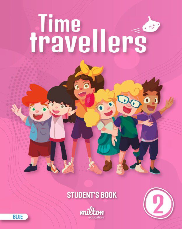 Time Travellers 2 Blue Student's Book English 2 Primaria