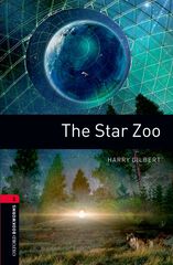 Oxford Bookworms 3. The Star Zoo Oxford Bookworms 3. The Star Zoo