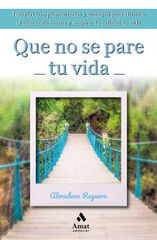 Que no se pare tu vida Que no se pare tu vida