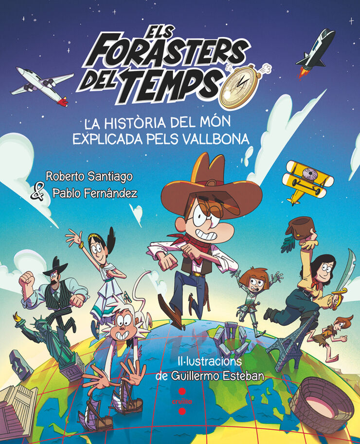 Els forasters del temps. La història del món explicada pels Vallbona
