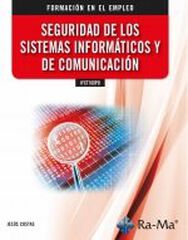 Seguridad de los sistemas informáticos y de comunicación Seguridad de los sistemas informáticos y de comunicación