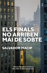 Els finals no arriben mai de sobte Els finals no arriben mai de sobte