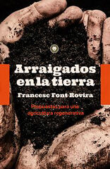 Arraigados en la tierra Arraigados en la tierra
