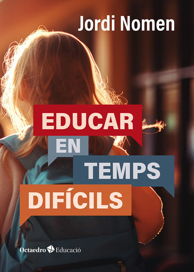 Educar en temps dif&iacute;cils