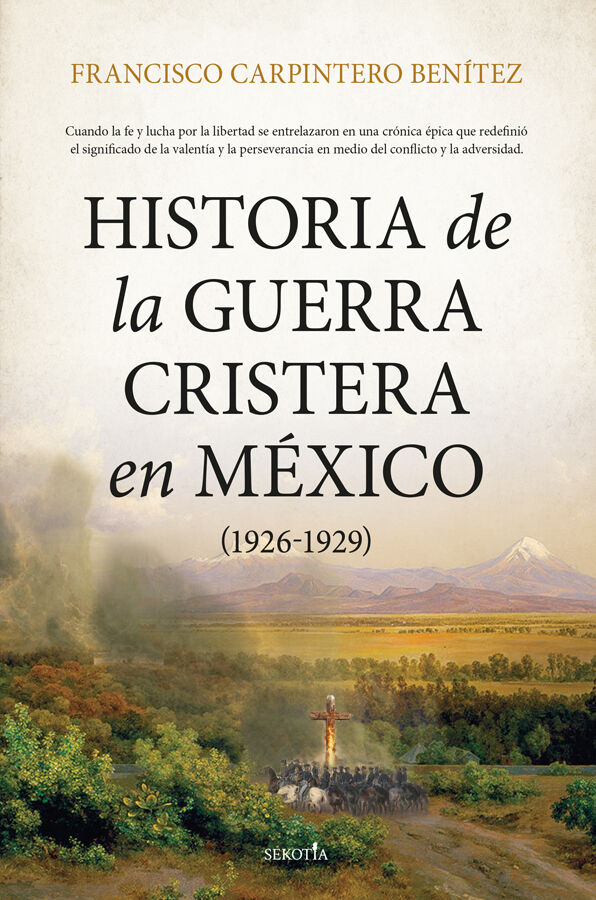 Historia de la guerra cristera en M&eacute;xico (1926-1929)