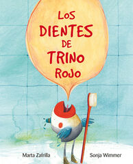 Dientes de trino rojo, Los