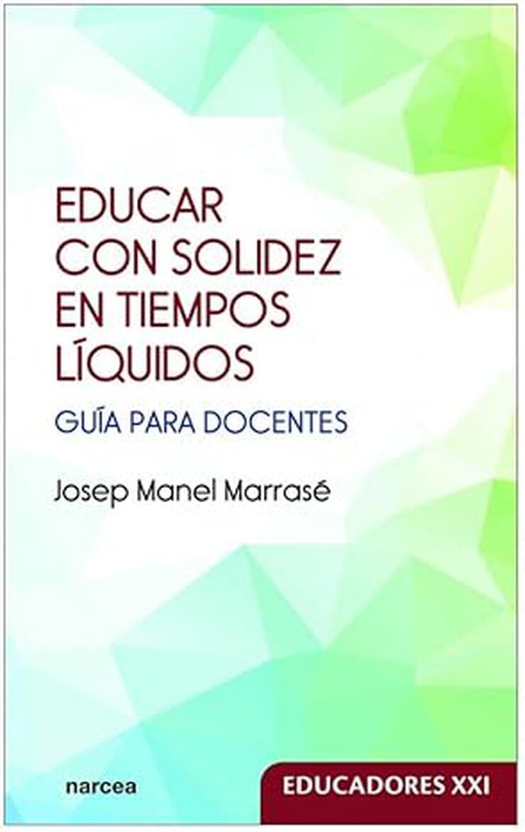 Educar con solidez en tiempos líquidos