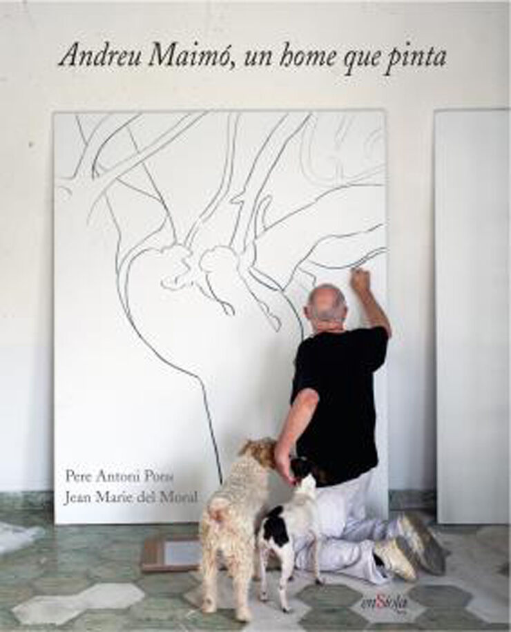 Andreu Maim&oacute;, un home que pinta