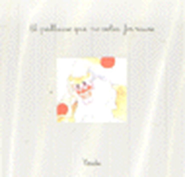 El pallasso que no volia fer riure (Pa amb Xocolata)