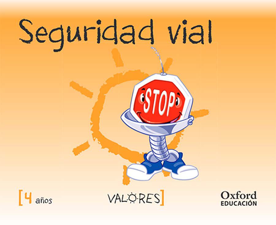 Valores 4 A&ntilde;os. Seguridad Vial 14
