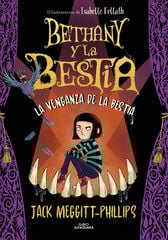 Bethany y la bestia 2. La venganza de la bestia Bethany y la bestia 2. La venganza de la bestia
