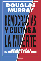 Democracias y cultos a la muerte Democracias y cultos a la muerte