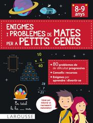Enigmes i problemes de mates per a petits genis (8-9 anys) Enigmes i problemes de mates per a petits genis (8-9 anys)