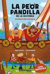 La peor pandilla de la historia. Expedición vikinga