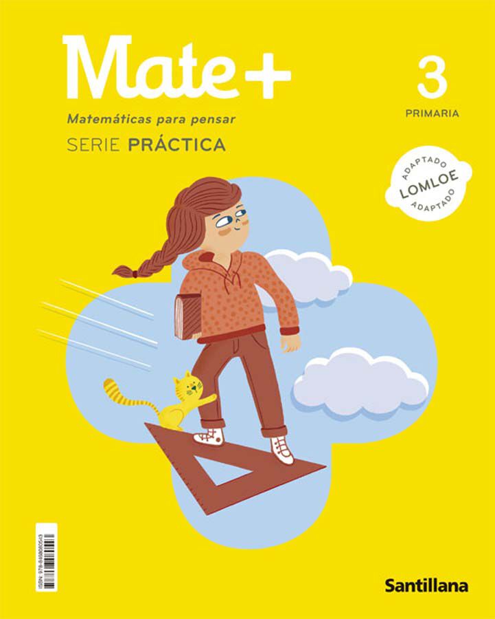 Mate+ Matem&aacute;ticas Para Pensar Serie Practica 3&ordm; Primaria