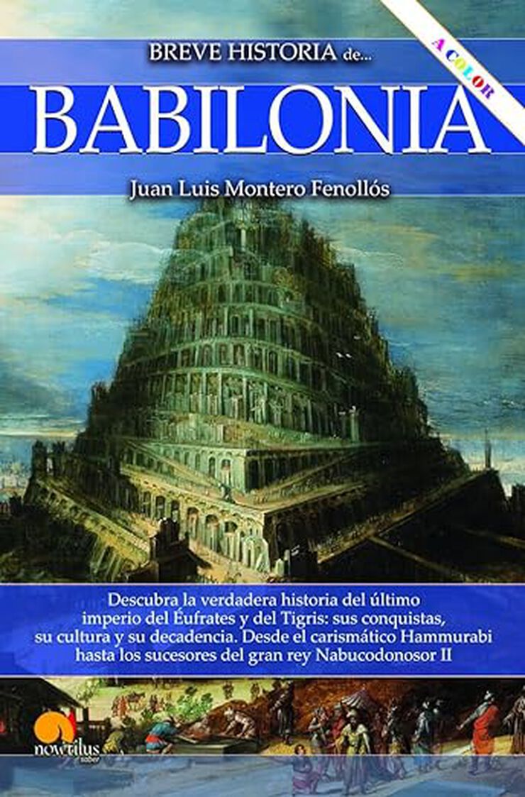 Breve historia de Babilonia. Nueva edición COLOR
