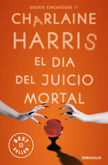 El Día del Juicio Mortal (Sookie Stackhouse 11) El Día del Juicio Mortal (Sookie Stackhouse 11)