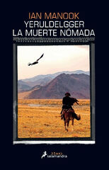 Yeruldelgger, la muerte nómada Yeruldelgger, la muerte nómada