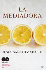 Mediadora, La Mediadora, La