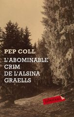L'Abominable crim de l'Alzina Graells L'Abominable crim de l'Alzina Graells
