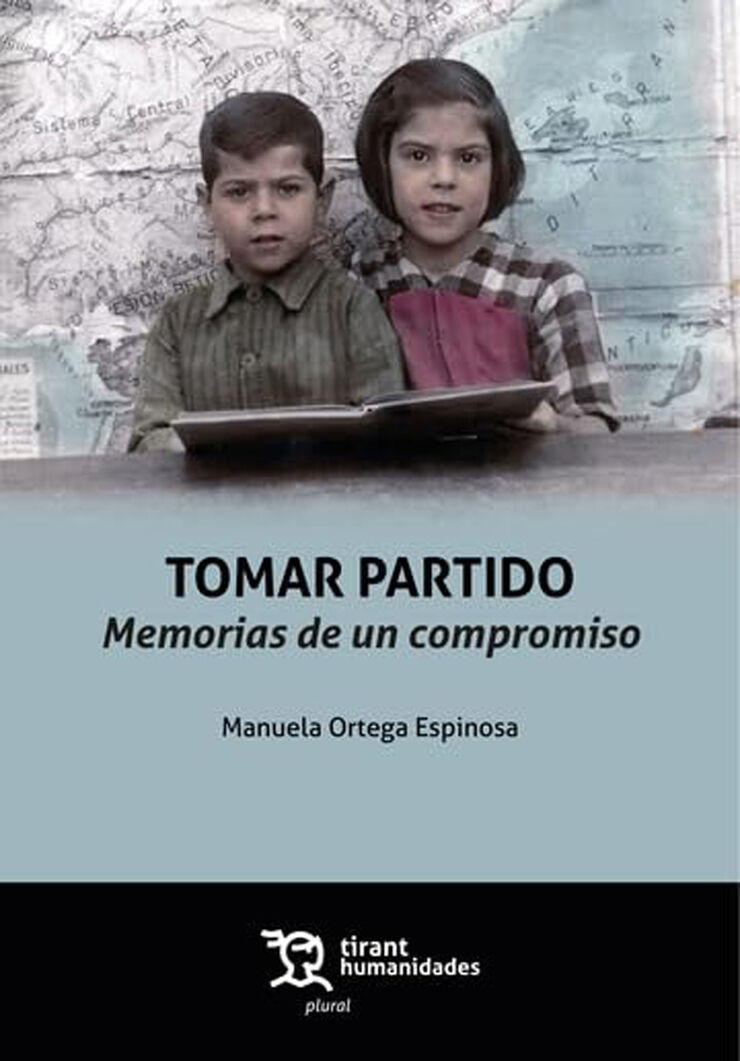 Tomar partido. Memorias de un compromiso