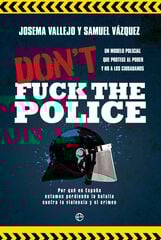 Don't fuck the police Don't fuck the police