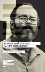 El valor humà de la pau i altres textos inèdits El valor humà de la pau i altres textos inèdits